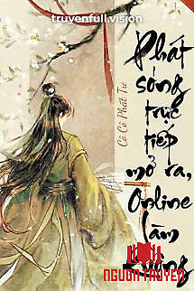 Phát Sóng Trực Tiếp Mở Ra, Online Làm Ruộng - Phat Song Truc Tiep Mo Ra, Online Lam Ruong