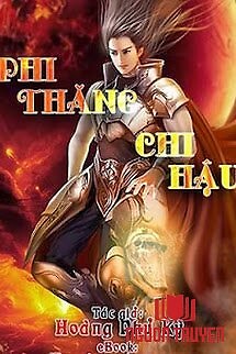 Phi Thăng Chi Hậu - Phi Thang Chi Hau