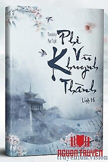 Phi Vũ Khuynh Thành - Linh Hi - Phi Vu Khuynh Thanh - Linh Hi