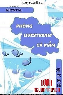 Phòng Livestream Cá Mắm - Phong Livestream Ca Mam