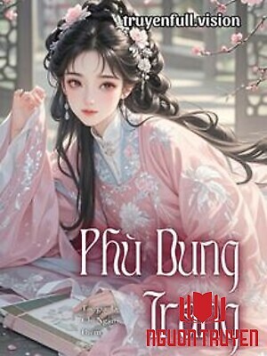 Phù Dung Trang - Lệ Chi Ngận Điềm - Phu Dung Trang - Le Chi Ngan Điem
