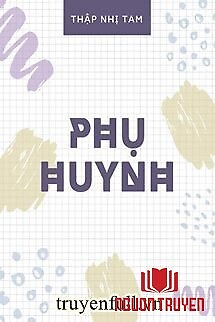 Phụ Huynh - Phu Huynh