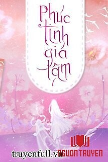 Phúc Tinh Giá Lâm - Phuc Tinh Gia Lam