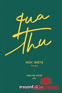 Qua Thu - Mộc Điềm - Qua Thu - Moc Điem