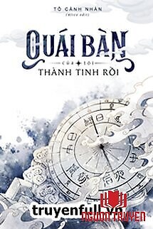 Quái Bàn Của Tôi Thành Tinh Rồi - Quai Ban Cua Toi Thanh Tinh Roi