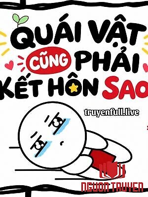 Quái Vật Cũng Phải Kết Hôn Sao? - Quai Vat Cung Phai Ket Hon Sao?