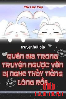 Quản Gia Trong Truyện Ngược Văn Bị Nghe Thấy Tiếng Lòng Rồi! - Quan Gia Trong Truyen Nguoc Van Bi Nghe Thay Tieng Long Roi!