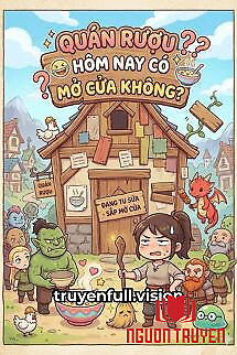 Quán Rượu Hôm Nay Có Mở Cửa Không? - Quan Ruou Hom Nay Co Mo Cua Khong?