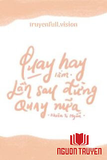 Quay Hay Lắm, Lần Sau Đừng Quay Nữa - Quay Hay Lam, Lan Sau Đung Quay Nua