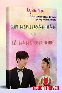 Quý Ngài Hoàn Hảo Và Cô Nàng Tạm Được - Quy Ngai Hoan Hao Va Co Nang Tam Đuoc