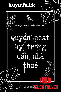 Quyển Nhật Ký Trong Căn Nhà Thuê - Quyen Nhat Ky Trong Can Nha Thue