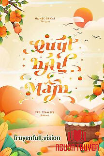 Quýt Nảy Mầm - Hạ Nặc Đa Cát - Quyt Nay Mam - Ha Nac Đa Cat