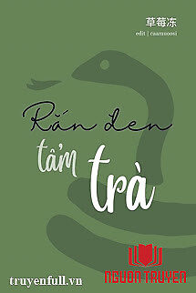 Rắn Đen Tẩm Trà - Ran Đen Tam Tra