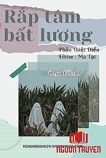 Rắp Tâm Bất Lương - Rap Tam Bat Luong