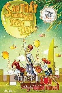 Sao Thầy Không Mãi Teen Teen?