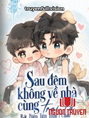 Sau Đêm Không Về Nhà Cùng Trai Lạ - Sau Đem Khong Ve Nha Cung Trai La