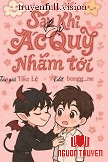 Sau Khi Bị Ác Quỷ Nhắm Tới - Sau Khi Bi Ác Quy Nham Toi