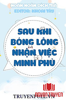 Sau Khi Bóng Lông Nhận Việc Minh Phủ - Sau Khi Bong Long Nhan Viec Minh Phu