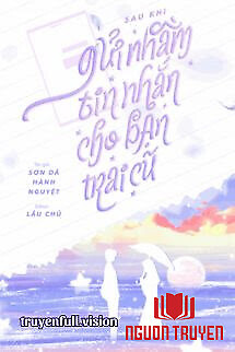 Sau Khi Gửi Nhầm Tin Nhầm Tin Nhắn Cho Người Yêu Cũ - Sau Khi Gui Nham Tin Nham Tin Nhan Cho Nguoi Yeu Cu