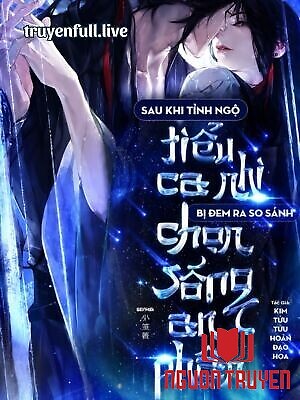 Sau Khi Tỉnh Ngộ, Tiểu Ca Nhi Bị Đem Ra So Sánh Chọn Sống An Phận - Sau Khi Tinh Ngo, Tieu Ca Nhi Bi Đem Ra So Sanh Chon Song An Phan