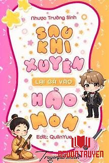 Sau Khi Xuyên, Tôi Lại Gả Vào Hào Môn - Sau Khi Xuyen, Toi Lai Ga Vao Hao Mon