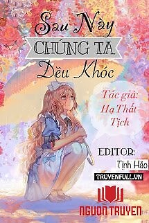 Sau Này Chúng Ta Đều Khóc