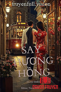 Say Hương Hồng - Củ Củ Miêu - Say Huong Hong - Cu Cu Mieu