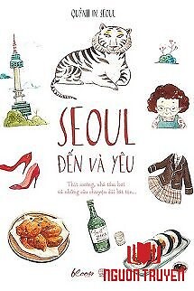 Seoul Đến Và Yêu - Seoul Đen Va Yeu