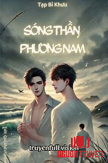 Sóng Thần Phương Nam - Tạp Bỉ Khâu - Song Than Phuong Nam - Tap Bi Khau