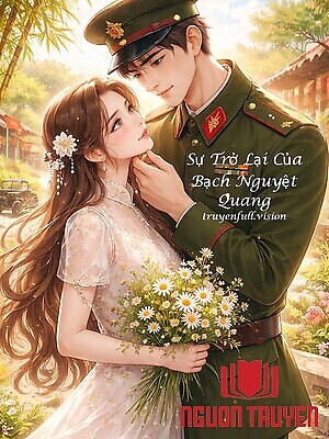 Sự Trở Lại Của Bạch Nguyệt Quang - Su Tro Lai Cua Bach Nguyet Quang