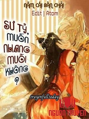 Sư Tỷ, Muốn Nhang Muỗi Không? - Su Ty, Muon Nhang Muoi Khong?