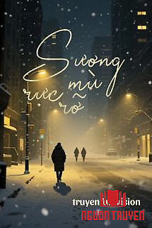 Sương Mù Rực Rỡ - Trần Nhược Chu - Suong Mu Ruc Ro - Tran Nhuoc Chu