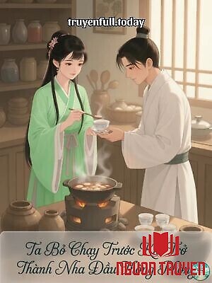 Ta Bỏ Chạy Trước Khi Trở Thành Nha Đầu Thông Phòng - Ta Bo Chay Truoc Khi Tro Thanh Nha Đau Thong Phong