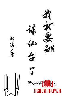 Ta Sắp Phải Nhảy Tru Tiên Đài - Ta Sap Phai Nhay Tru Tien Đai