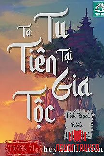 Ta Tu Tiên Tại Gia Tộc - Ta Tu Tien Tai Gia Toc