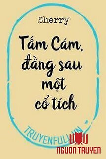 Tấm Cám, Đằng Sau Một Cổ Tích - Tam Cam, Đang Sau Mot Co Tich