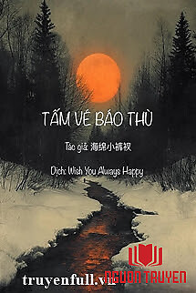 Tấm Vé Báo Thù - Tam Ve Bao Thu
