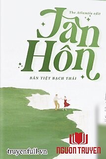 Tân Hôn - Bán Tiệt Bạch Thái