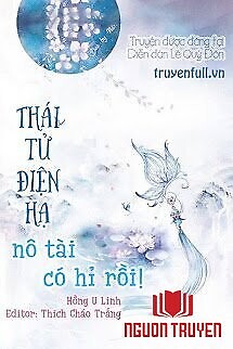 Thái Tử Điện Hạ, Nô Tài Có Hỉ Rồi - Thai Tu Đien Ha, No Tai Co Hi Roi