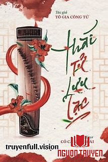 Thái Tử Lưu Lạc - Tô Gia Công Tử - Thai Tu Luu Lac - To Gia Cong Tu