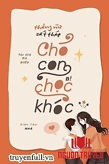 Thẳng Nữ Sắt Thép, Chó Con Bị Chọc Khóc - Thang Nu Sat Thep, Cho Con Bi Choc Khoc