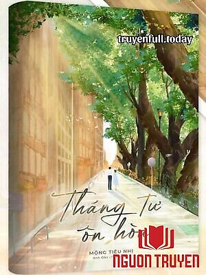 Tháng Tư Ôn Hòa - Mộng Tiêu Nhị - Thang Tu Ôn Hoa - Mong Tieu Nhi
