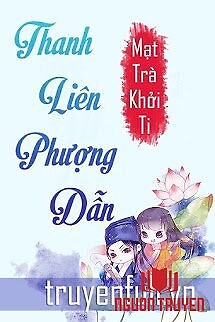 Thanh Liên Phượng Dẫn - Thanh Lien Phuong Dan