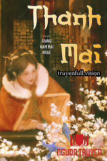 Thanh Mai - Giang Nam Mai Ngạc - Thanh Mai - Giang Nam Mai Ngac
