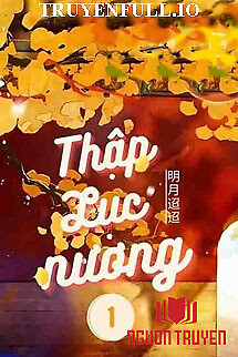 Thập Lục Nương - Minh Nguyệt Điều Điều - Thap Luc Nuong - Minh Nguyet Đieu Đieu