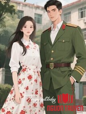Thập Niên 70 Mỹ Nhân Gả Nhầm Sĩ Quan - Thap Nien 70 My Nhan Ga Nham Si Quan