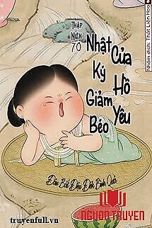 [Thập Niên 70] Nhật Ký Giảm Béo Của Hồ Yêu