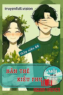 Thập Niên 80: Hãn Thê Kiều Phu - Thap Nien 80: Han The Kieu Phu