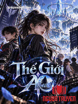 Thế Giới Ảo - The Gioi Ảo