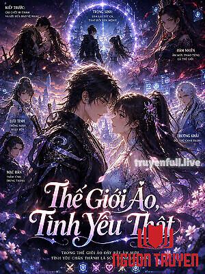 Thế Giới Ảo, Tình Yêu Thật - The Gioi Ảo, Tinh Yeu That